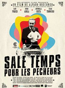 Affiche du film Sale temps pour les pêcheurs (2009) de Alvaro Brechner. Voir Sale temps pour les pêcheurs en streaming / torrent sur meilleurs-films.fr