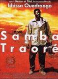 Affiche du film Samba Traore (1992) de Idrissa Ouedraogo Affiche du film Samba Traore (1992) de Idrissa Ouedraogo. Voir Samba Traore en streaming / torrent sur meilleurs-films.fr