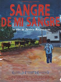 Affiche du film Sangre de mi sangre (2014) de Jérémie Reichenbach. Voir Sangre de mi sangre en streaming / torrent sur meilleurs-films.fr