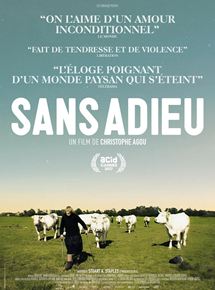 Affiche du film Sans Adieu (2017) de Christophe Agou. Voir Sans Adieu en streaming / torrent sur meilleurs-films.fr