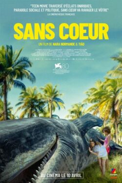 Affiche du film Sans coeur (2024) de Nara Normande & Tião.