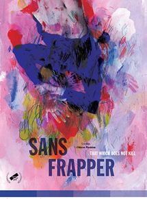 Affiche du film Sans Frapper (2019) de Alexe Poukine Affiche du film Sans Frapper (2019) de Alexe Poukine. Voir Sans Frapper en streaming / torrent sur meilleurs-films.fr
