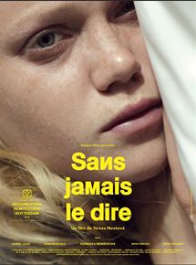Affiche du film Sans jamais le dire (2018) de Tereza Nvotová. Voir Sans jamais le dire en streaming / torrent sur meilleurs-films.fr