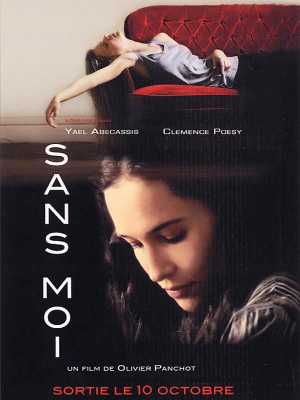 Affiche du film Sans moi (2006) de Olivier Panchot Affiche du film Sans moi (2006) de Olivier Panchot. Voir Sans moi en streaming / torrent sur meilleurs-films.fr