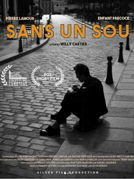 Affiche du court métrage Sans un sou (2025) de Willy Cartier Affiche du court métrage Sans un sou (2025) de Willy Cartier. Voir Sans un sou en streaming / torrent sur meilleurs-films.fr
