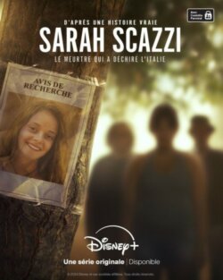 Affiche de la série Sarah Scazzi – Le meurtre qui a déchiré l’Italie (2024) de Pippo Mezzapesa.