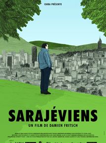 Affiche du film Sarajéviens (2013) de Damien Fritsch,Damien Fritsch,. Voir Sarajéviens en streaming / torrent sur meilleurs-films.fr