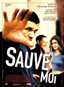 Affiche du film Sauve-moi (2000) de Christian Vincent. Voir Sauve-moi en streaming / torrent sur meilleurs-films.fr