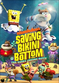 Affiche du film S.O.S. Bikini Bottom : Une mission pour Sandy Écureuil (2024) de Liza Johnson.