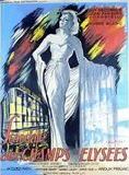 Affiche du film Scandale aux Champs-Élysées (1949) de Roger Blanc. Voir Scandale aux Champs-Élysées en streaming / torrent sur meilleurs-films.fr