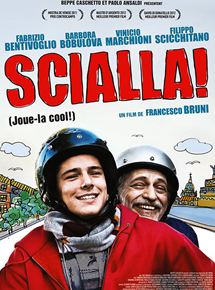 Affiche du film Scialla! (2011) de Francesco Bruni. Voir Scialla! en streaming / torrent sur meilleurs-films.fr