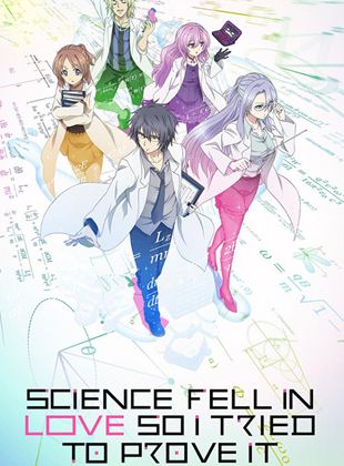 Affiche de la série Science Fell in Love, So I Tried to Prove It (2020) de Michiko Yokote Affiche de la série Science Fell in Love, So I Tried to Prove It (2020) de Michiko Yokote. Voir Science Fell in Love, So I Tried to Prove It en streaming / torrent sur meilleurs-films.fr