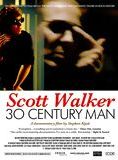 Affiche du film Scott Walker : 30 Century Man (2007) de Stephen Kijak. Voir Scott Walker : 30 Century Man en streaming / torrent sur meilleurs-films.fr