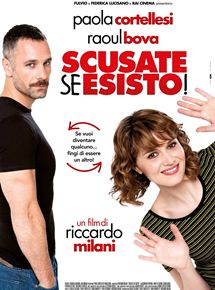 Affiche du film Scusate se esisto! (2014) de Riccardo Milani. Voir Scusate se esisto! en streaming / torrent sur meilleurs-films.fr