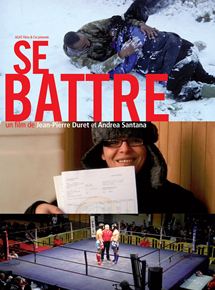 Affiche du film Se battre (2014) de Jean-Pierre Duret,Andréa Santana,. Voir Se battre en streaming / torrent sur meilleurs-films.fr