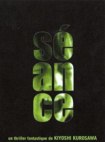 Affiche du film Séance (2000) de Kiyoshi Kurosawa Affiche du film Séance (2000) de Kiyoshi Kurosawa. Voir Séance en streaming / torrent sur meilleurs-films.fr