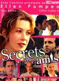 Affiche du film Secrets entre amis (2005) de Barra Grant. Voir Secrets entre amis en streaming / torrent sur meilleurs-films.fr