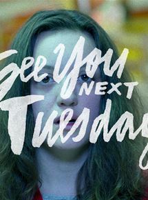 Affiche du film See You Next Tuesday (2013) de Drew Tobia. Voir See You Next Tuesday en streaming / torrent sur meilleurs-films.fr