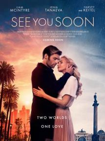 Affiche du film See You Soon (2019) de David Mahmoudieh. Voir See You Soon en streaming / torrent sur meilleurs-films.fr