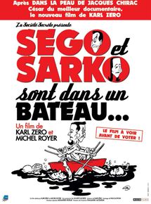 Affiche du film Ségo et Sarko sont dans un bateau (2007) de Karl Zéro,Michel Royer, Affiche du film Ségo et Sarko sont dans un bateau (2007) de Karl Zéro,Michel Royer,. Voir Ségo et Sarko sont dans un bateau en streaming / torrent sur meilleurs-films.fr