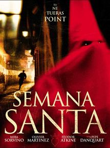 Affiche du film Semana Santa (2002) de Pepe Danquart. Voir Semana Santa en streaming / torrent sur meilleurs-films.fr