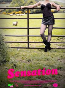 Affiche du film Sensation (2010) de Tom Hall Affiche du film Sensation (2010) de Tom Hall. Voir Sensation en streaming / torrent sur meilleurs-films.fr