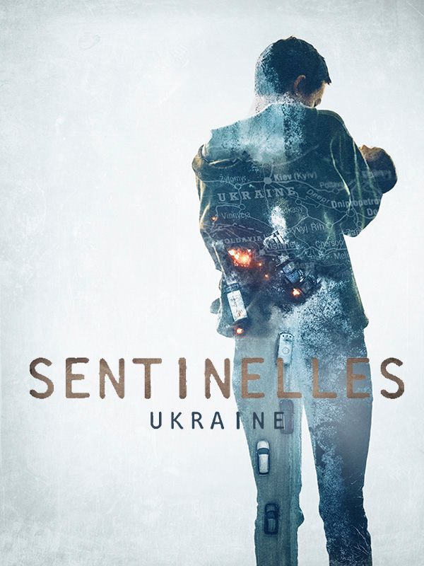 Affiche de la série Sentinelles-Ukraine (2024) de . Voir Sentinelles-Ukraine en streaming / torrent sur meilleurs-films.fr