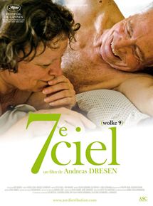 Affiche du film Septième ciel (2008) de Andreas Dresen. Voir Septième ciel en streaming / torrent sur meilleurs-films.fr
