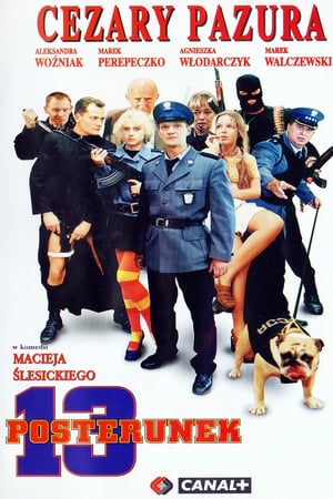 Affiche de la série 13 posterunek (1997) de Maciej ?lesicki. Voir 13 posterunek en streaming / torrent sur meilleurs-films.fr