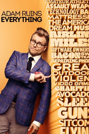 Affiche de la série Adam Ruins Everything (2015) de . Voir Adam Ruins Everything en streaming / torrent sur meilleurs-films.fr