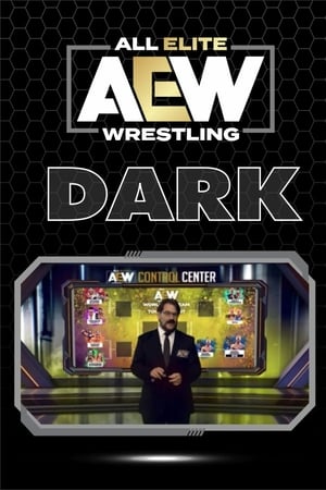 Affiche de la série AEW: Dark (2019) de . Voir AEW: Dark en streaming / torrent sur meilleurs-films.fr