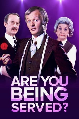 Affiche de la série Are You Being Served? (1972) de David Croft Affiche de la série Are You Being Served? (1972) de David Croft. Voir Are You Being Served? en streaming / torrent sur meilleurs-films.fr