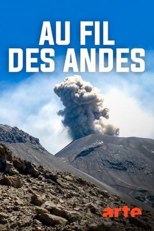 Affiche de la série Au fil des Andes (2019) de Alexandra Hardorf. Voir Au fil des Andes en streaming / torrent sur meilleurs-films.fr