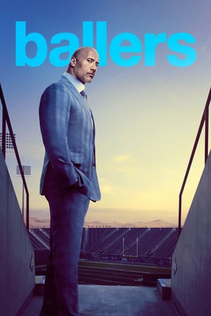 Affiche de la série Ballers (2015) de Stephen Levinson. Voir Ballers en streaming / torrent sur meilleurs-films.fr