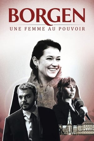 Affiche de la série Borgen, Une Femme Au Pouvoir (2010) de Adam Price. Voir Borgen, Une Femme Au Pouvoir en streaming / torrent sur meilleurs-films.fr
