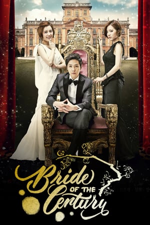 Affiche de la série Bride of the Century (2014) de Yoon Sang-ho. Voir Bride of the Century en streaming / torrent sur meilleurs-films.fr
