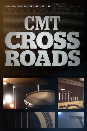 Affiche de la série CMT Crossroads (2002) de Affiche de la série CMT Crossroads (2002) de . Voir CMT Crossroads en streaming / torrent sur meilleurs-films.fr