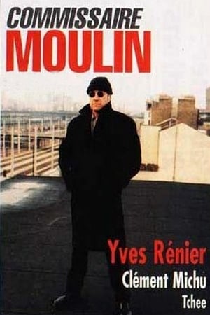 Affiche de la série Commissaire Moulin (1976) de Claude Boissol. Voir Commissaire Moulin en streaming / torrent sur meilleurs-films.fr