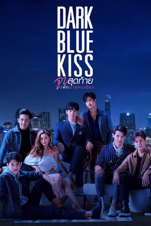 Affiche de la série Dark Blue Kiss (2019) de . Voir Dark Blue Kiss en streaming / torrent sur meilleurs-films.fr