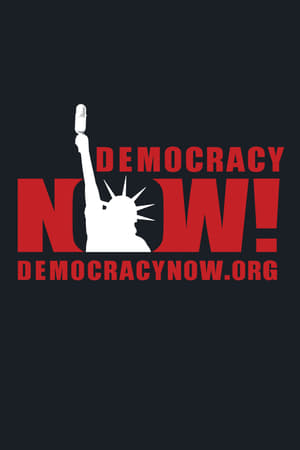 Affiche de la série Democracy Now! (2001) de . Voir Democracy Now! en streaming / torrent sur meilleurs-films.fr