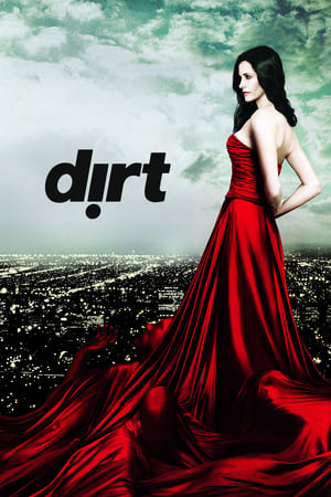 Affiche de la série Dirt (2007) de Matthew Carnahan Affiche de la série Dirt (2007) de Matthew Carnahan. Voir Dirt en streaming / torrent sur meilleurs-films.fr