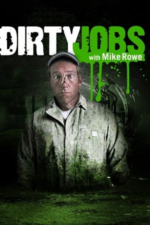 Affiche de la série Dirty Jobs (2003) de . Voir Dirty Jobs en streaming / torrent sur meilleurs-films.fr