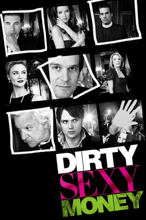 Affiche de la série Dirty Sexy Money (2007) de Craig Wright Affiche de la série Dirty Sexy Money (2007) de Craig Wright. Voir Dirty Sexy Money en streaming / torrent sur meilleurs-films.fr