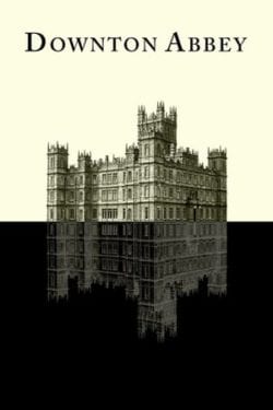 Affiche de la série Downton Abbey (2010) de Julian Fellowes.