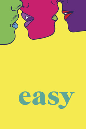 Affiche de la série Easy (2016) de Joe Swanberg Affiche de la série Easy (2016) de Joe Swanberg. Voir Easy en streaming / torrent sur meilleurs-films.fr
