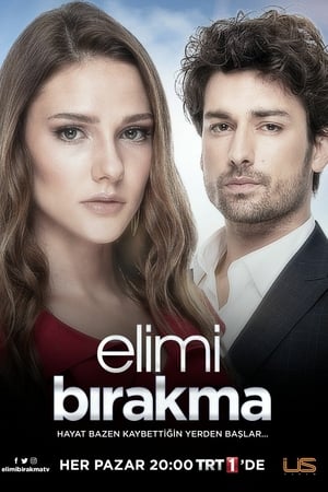 Affiche de la série Elimi Birakma (2018) de Sadullah Celen. Voir Elimi Birakma en streaming / torrent sur meilleurs-films.fr