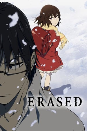 Affiche de la série Erased (2016) de Keigo Sasaki Affiche de la série Erased (2016) de Keigo Sasaki. Voir Erased en streaming / torrent sur meilleurs-films.fr