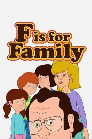 Affiche de la série F is for Family (2015) de Bill Burr Affiche de la série F is for Family (2015) de Bill Burr. Voir F is for Family en streaming / torrent sur meilleurs-films.fr