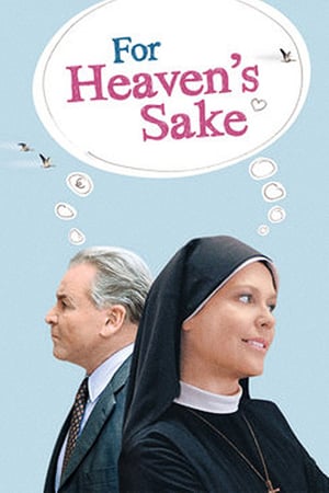 Affiche de la série For Heaven’s Sake (2002) de Affiche de la série For Heaven’s Sake (2002) de . Voir For Heaven’s Sake en streaming / torrent sur meilleurs-films.fr