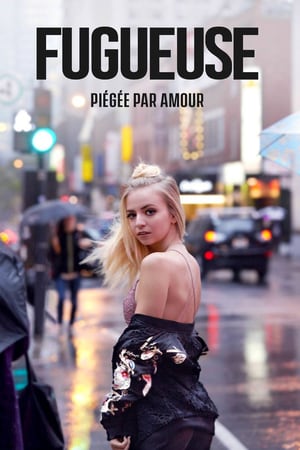 Affiche de la série Fugueuse (2018) de Eric Tessier. Voir Fugueuse en streaming / torrent sur meilleurs-films.fr